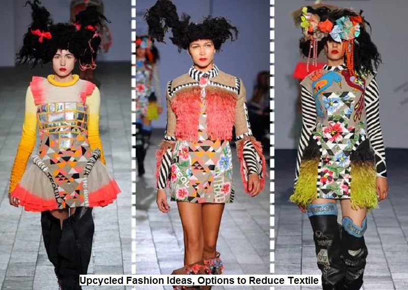Upcycled Fashion Ideas, Options to Reduce Textile Waste